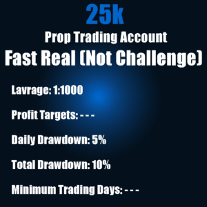 $25K Prop Trading Account - Fast Real Account (No Challenge)